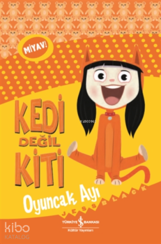 Kedi Değil Kiti - Oyuncak Ayı