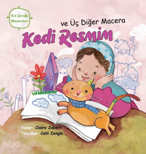 Kedi Resmim ve Üç Diğer Macera;Kız Çocuğu Maceraları