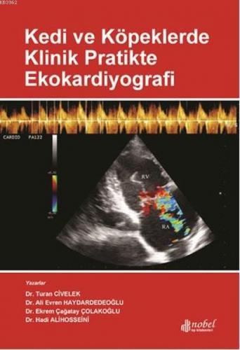 Kedi ve Köpeklerde Klinik Pratikte Ekokardiyografi - Kitapiks.com