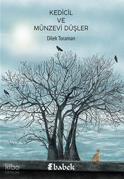 Kedicil Ve Münzevi Düşler