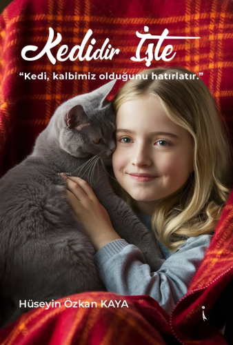 Kedidir İşte;"Kedi Kalbimiz Olduğunu Hatırlatır."