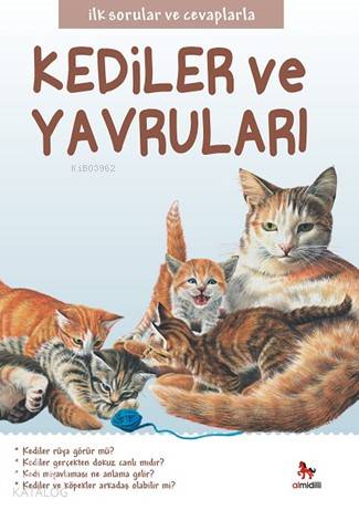 Kediler ve Yavruları; İlk Sorular ve Cevaplarla - Kitapiks.com