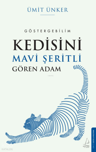 Kedisini Mavi Şeritli Gören Adam;Göstergebilim
