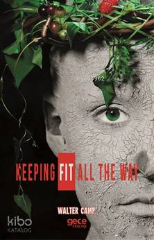 Keeping Fit All The Way - Kitapiks.com