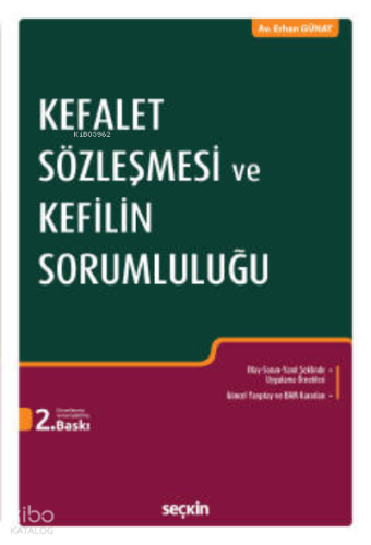 Kefalet Sözleşmesi ve Kefilin Sorumluluğu