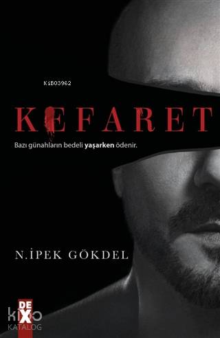 Kefaret; Bazı Günahların Bedeli Yaşarken Ödenir