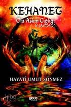 Kehanet; Ölü Aşkın Çığlığı