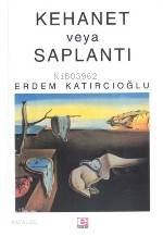 Kehanet Veya Saplantı