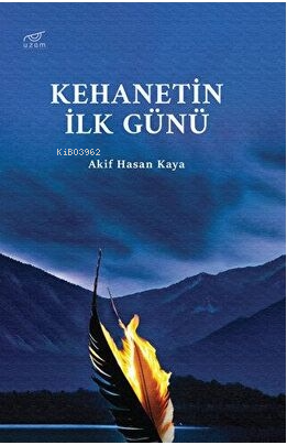 Kehanetin İlk Günü - Kitapiks.com