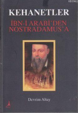 Kehanetler İbn- i Arabi'den Nostradamus'a