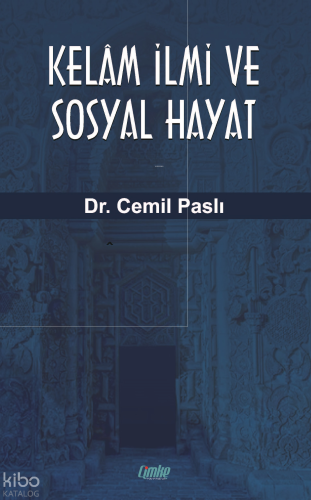 Kelâm İlmi ve Sosyal Hayat