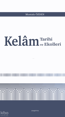 Kelâm Tarihi ve Ekolleri