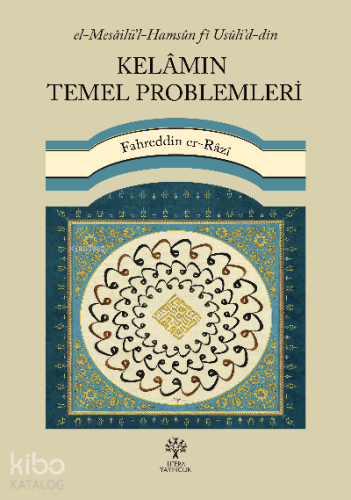 Kelâmın Temel Problemleri - Kitapiks.com