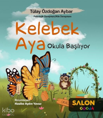 Kelebek Aya Okula Başlıyor