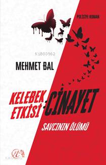 Kelebek Etkisi: Cinayet Savcının Ölümü - Kitapiks.com