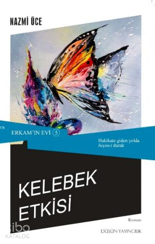Erkam'ın Evi 5 - Kelebek Etkisi - Kitapiks.com
