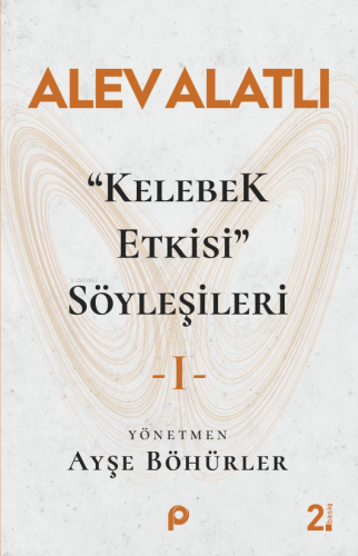 "Kelebek Etkisi" Söyleşileri 1 - Kitapiks.com