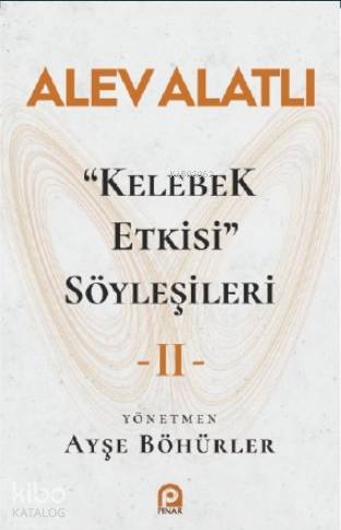 Kelebek Etkisi Söyleşileri - 2 - Kitapiks.com