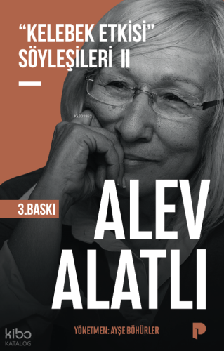 "Kelebek Etkisi" Söyleşileri - 2