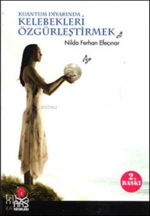 Kelebekleri Özgürleştirmek