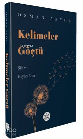 Kelimeler Göçtü; Şiir ve Hayata Dair