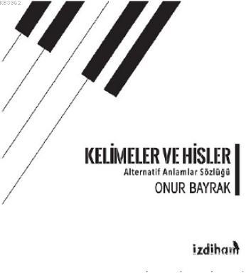 Kelimeler ve Hisler - Kitapiks.com