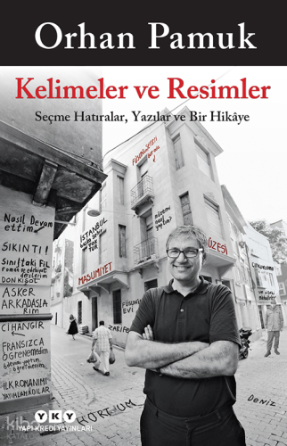 Kelimeler ve Resimler ;Seçme Hatıralar, Yazılar ve Bir Hikâye