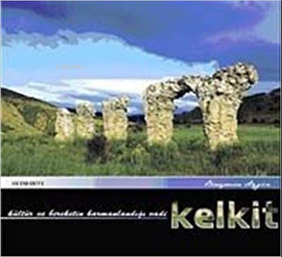 Kelkit Kültür ve Bereketin Harmanlandığı Vadi