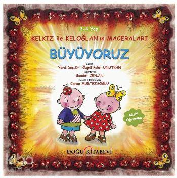 Kelkız ile Keloğlanın Maceraları - Büyüyoruz