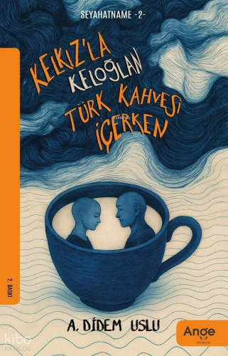 Kelkız'la Keloğlan Türk Kahvesi İçerken