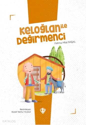 Keloğlan İle Değirmenci - Kitapiks.com