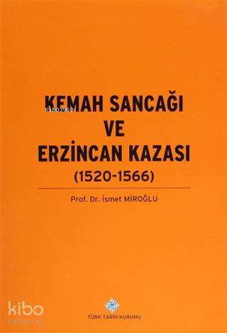 Kemah Sancağı ve Erzincan Kazası (1520-1566)