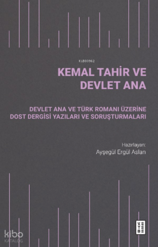 Kemal Tahir ve Devlet Ana