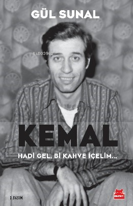 Kemal ;Hadi Gel, Bi Kahve İçelim - Kitapiks.com
