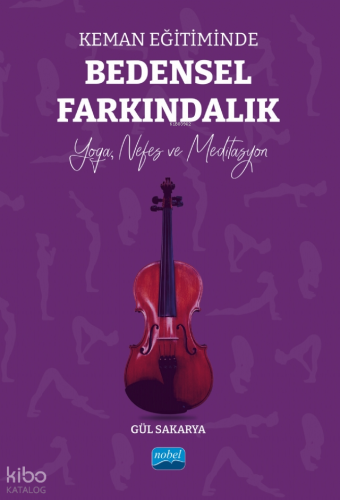 Keman Eğitiminde Bedensel Farkındalık- Yoga, Nefes ve Meditasyon