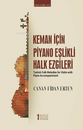 Keman İçin Piyano Eşlikli Halk Ezgileri - Kitapiks.com