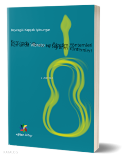 Kemanda Vibrato ve Öğretim Teknikleri