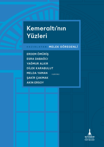 Kemeraltı'nın Yüzleri