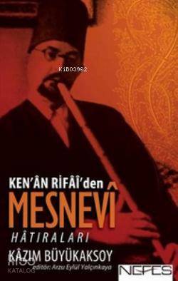 Ken'an Rifai'den Mesnevi Hatıraları