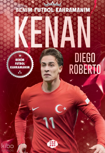 Kenan Yıldız – Benim Futbol Kahramanım