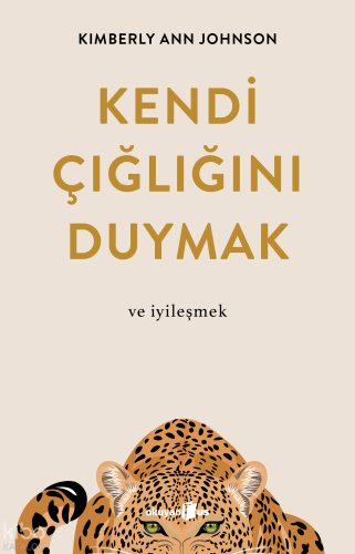 Kendi Çığlığını Duymak Ve İyileşmek