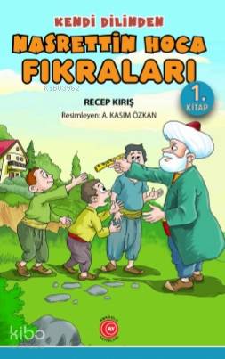 Kendi Dilinden Nasrettin Hoca Fıkraları 1 Kitap - Kitapiks.com