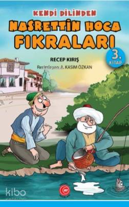 Kendi Dilinden Nasrettin Hoca Fıkraları 3. Kitap - Kitapiks.com