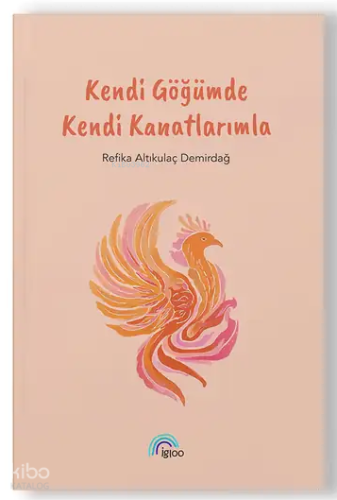 Kendi Göğümde Kendi Kanatlarımla