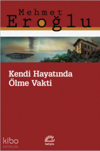 Kendi Hayatında Ölme Vakti
