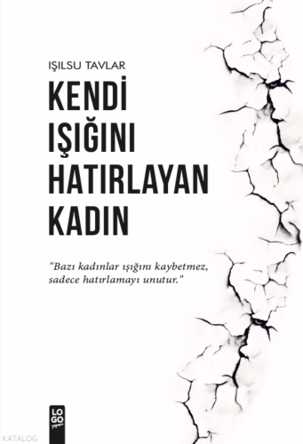 Kendi Işığını Hatırlayan Kadın