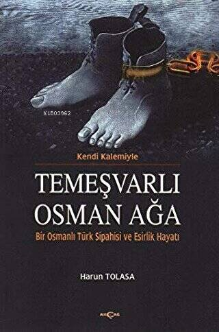 Kendi Kalemiyle Temeşvarlı Osman Ağa