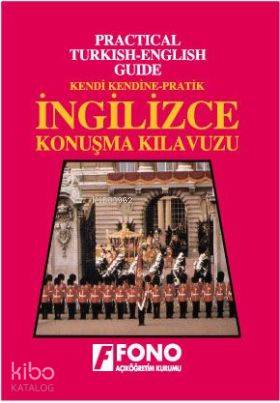 Kendi Kendine Pratik İngilizce Konuşma Kılavuzu