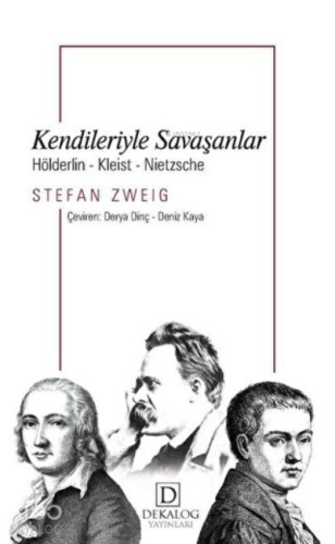 Kendileriyle Savaşanlar Hölderlin - Kleist - Nietzche