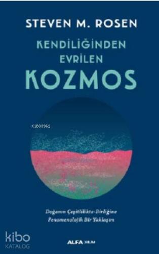 Kendiliğinden Evrilen Kozmos - Kitapiks.com